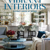 Vibrant Interiors: Living Large at Home